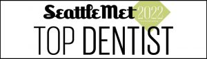 Seattle Met Magazine Top Dentist 2022